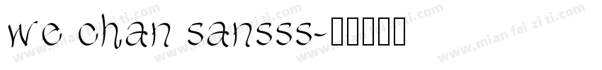 we chan sansss字体转换
